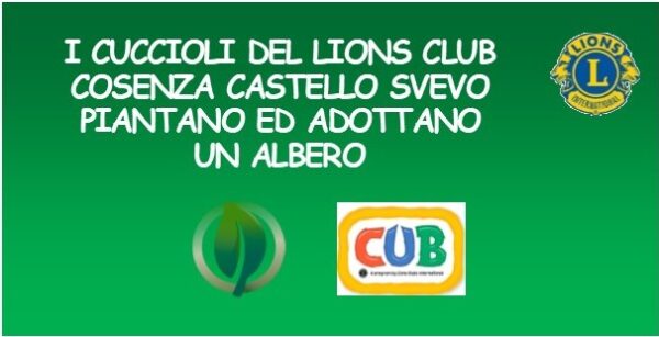 I CUCCIOLI DEL LIONS CLUB COSENZA CASTELLO SVEVO PIANTANO ED ADOTTANO UN ALBERO